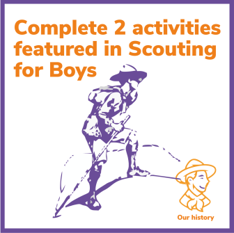 complete 2 activities featured in scouting for boys