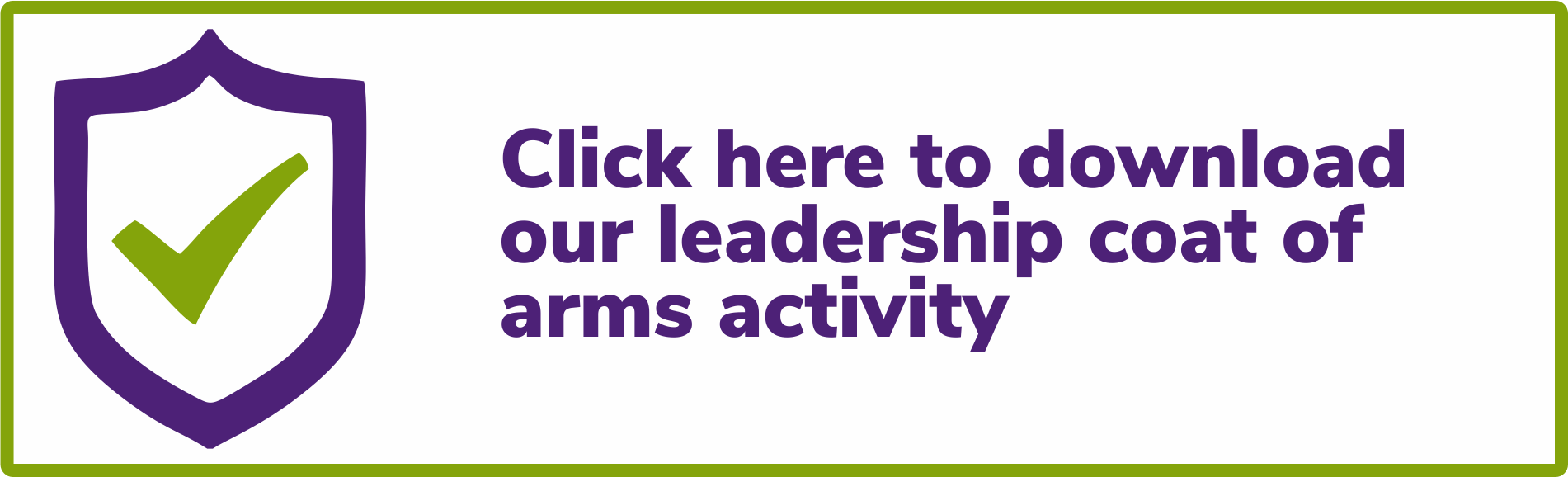 Click here to download our leadership coat of arms activity 