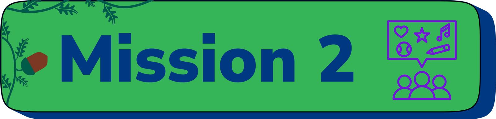 Mission 2