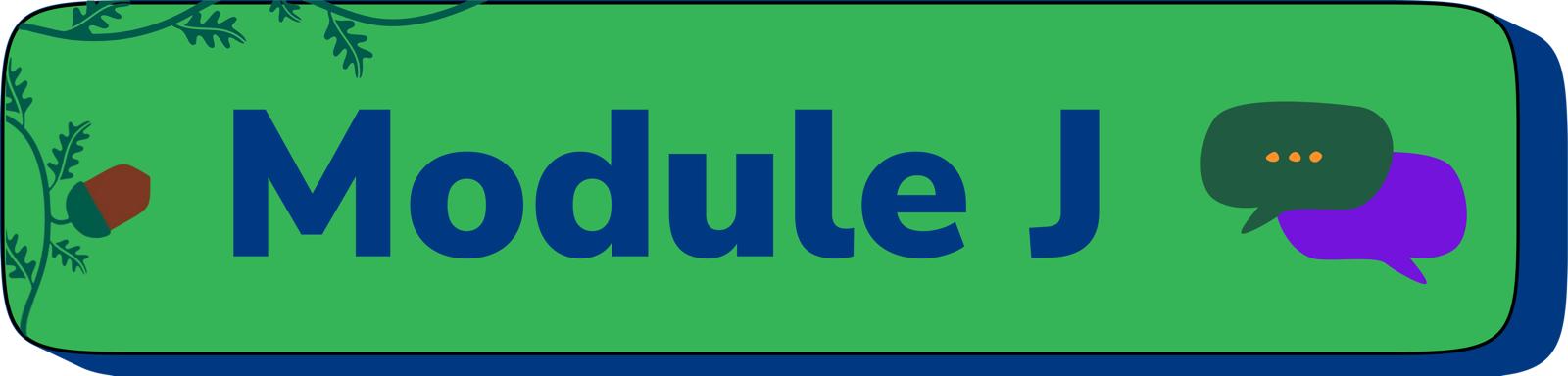 Module J